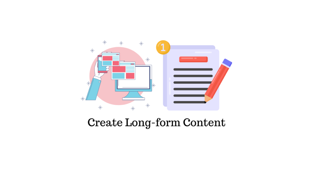 long form content writing process